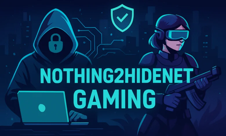Nothing2HideNet Gaming: The Anti-Cheat Revolution You’ve Been Waiting For